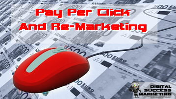 Pay Per Click Marketing and Remarketing -digital-success-web